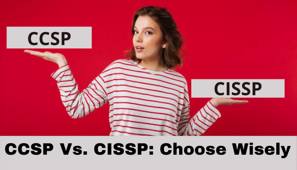 ccsp-vs-cissp-right-choice-for-you